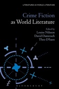 Cover: Crime Fiction as World Literature - Bloomsbury Academic USA
