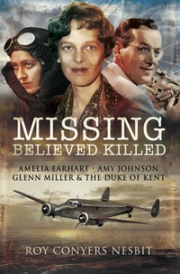 Abbildung von: Missing: Believed Killed - Pen and Sword