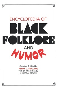 Enlarge image Cover: Encyclopedia of Black Folklore and Humor - Jonathan David Publishers Inc.,U.S.