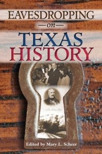Enlarge image Cover: Eavesdropping on Texas History - University of North Texas Press,U.S.