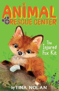 Enlarge image Cover: The Injured Fox Kit - Tiger Tales