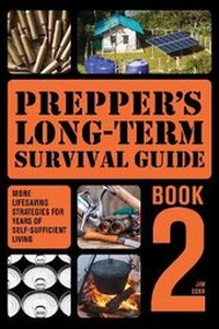 Enlarge image Cover: Prepper's Long-Term Survival Guide: Book 2 - Ulysses Press