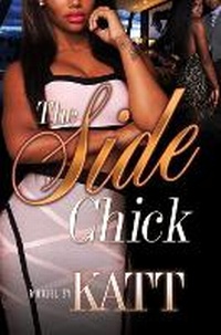 Enlarge image Cover: The Side Chick - Urban Books