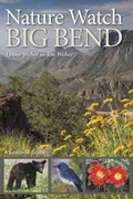 Cover: Nature Watch Big Bend - Texas A & M University Press