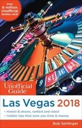 Cover: The Unofficial Guide to Las Vegas 2018 - Unofficial Guides
