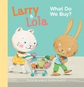 Cover: Larry and Lola. What Do We Buy? - Clavis Publishing