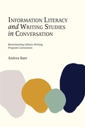 Cover: Information Literacy and Writing Studies in Conversation - Litwin Books, LLC