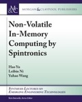 Cover: Non-Volatile In-Memory Computing by Spintronics - Morgan and Claypool Life Sciences