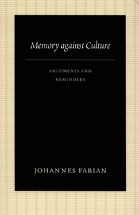 Enlarge image Cover: Memory Against Culture - Duke University Press