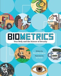 Enlarge image Cover: Biometrics: Your Body and the Science of Security - Owlkids Books Inc.
