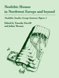 Cover: Neolithic Houses in Northwest Europe and beyond - Oxbow Books