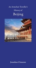 Cover: Armchair Traveller's History of Beijing - Haus Publishing