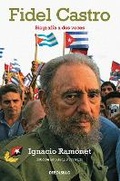 Cover: Fidel Castro. Biografia a dos voces / Fidel Castro Biography - Debolsillo