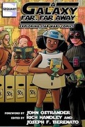 Cover: A Galaxy Far, Far Away - Sequart Research & Literacy Organization
