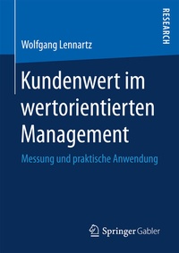 Bild vergrößern Bild: Kundenwert im wertorientierten Management - Springer Gabler