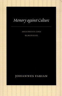 Enlarge image Cover: Memory Against Culture - Duke University Press