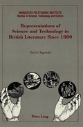 Cover: Representations of Science and Technology in British Literature Since 1880 - Peter Lang Verlag