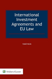 Abbildung von: International Investment Agreements and EU Law - Kluwer Law International