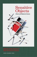 Cover: Sensitive Objects - Nordic Academic Press