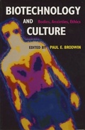 Cover: Biotechnology and Culture - Indiana University Press