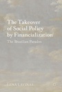 Cover: The Takeover of Social Policy by Financialization - Palgrave MacMillan
