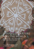 Cover: Indian Literature and the World - Palgrave Macmillan