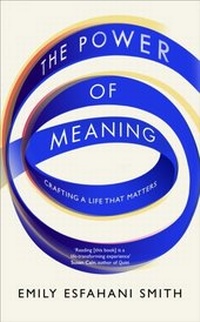 Enlarge image Cover: The Power of Meaning - Ebury Digital