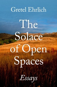 Abbildung von: The Solace of Open Spaces - Open Road Media