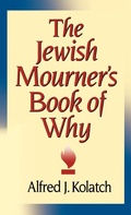 Cover: The Jewish Mourner's Book of Why - Jonathan David Co., Inc