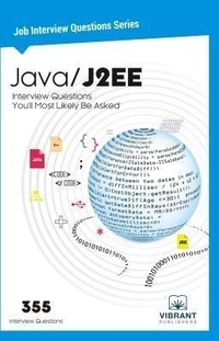Enlarge image Cover: Advanced Java Interview Questions You'll Most Likely Be Asked - Vibrant Publishers