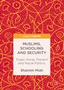 Cover: Muslims, Schooling and Security - Palgrave Macmillan