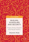 Cover: Muslims, Schooling and Security - Palgrave Macmillan