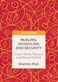 Cover: Muslims, Schooling and Security - Palgrave Macmillan