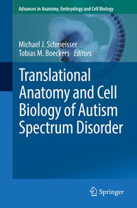 Abbildung von: Translational Anatomy and Cell Biology of Autism Spectrum Disorder - Springer