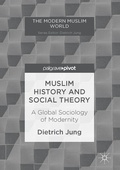 Cover: Muslim History and Social Theory - Palgrave Macmillan