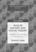 Cover: Muslim History and Social Theory - Palgrave Macmillan