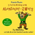 Cover: Letzten Montag beim Abenteuer-Zwerg - BoD - Books on Demand