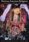 Cover: Mexican American Religions - Duke University Press