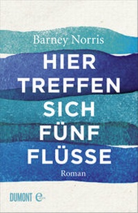 Abbildung von: Hier treffen sich fünf Flüsse - DuMont Buchverlag