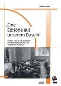 Cover: "Eine Episode aus unserem Dasein" - WVT Wissenschaftlicher Verlag Trier