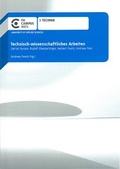 Cover: Technisch-wissenschaftliches Arbeiten - Hochschule Campus Wien - Bibliothek und Mediathek