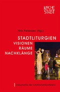Cover: Stadtliturgien - Visionen, R&auml;ume, Nachkl&auml;nge - EB-Verlag