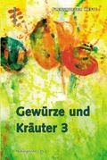 Cover: Gew&uuml;rze und Kr&auml;uter 3 - Flensburger Hefte