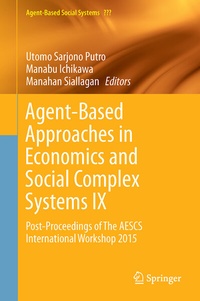 Enlarge image Cover: Agent-Based Approaches in Economics and Social Complex Systems IX - Springer