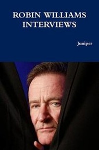 Enlarge image Cover: Robin Williams Interviews - Lulu.com