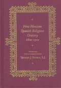 Cover: New Mexican Spanish Religious Oratory, 1800-1900 - University of New Mexico Press