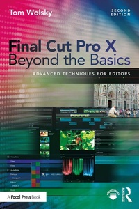 Abbildung von: Final Cut Pro X Beyond the Basics - Routledge