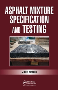 Abbildung von: Asphalt Mixture Specification and Testing - CRC Press