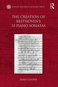Abbildung von: The Creation of Beethoven's 35 Piano Sonatas - Routledge