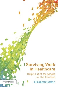 Abbildung von: Surviving Work in Healthcare - Routledge